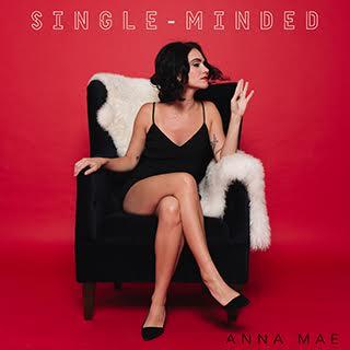 Anna Mae - Single-Minded
