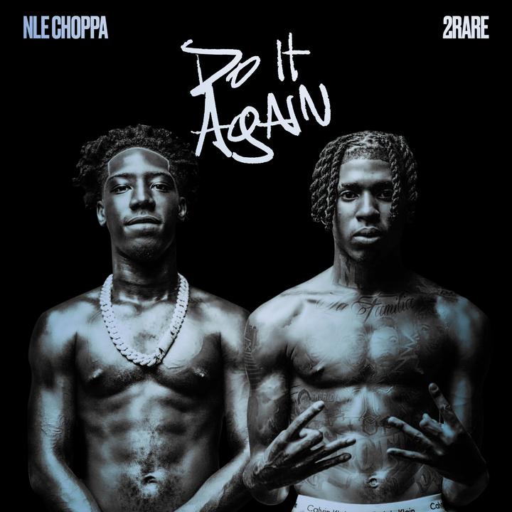 NLE Choppa - Do It Again (feat. 2Rare)