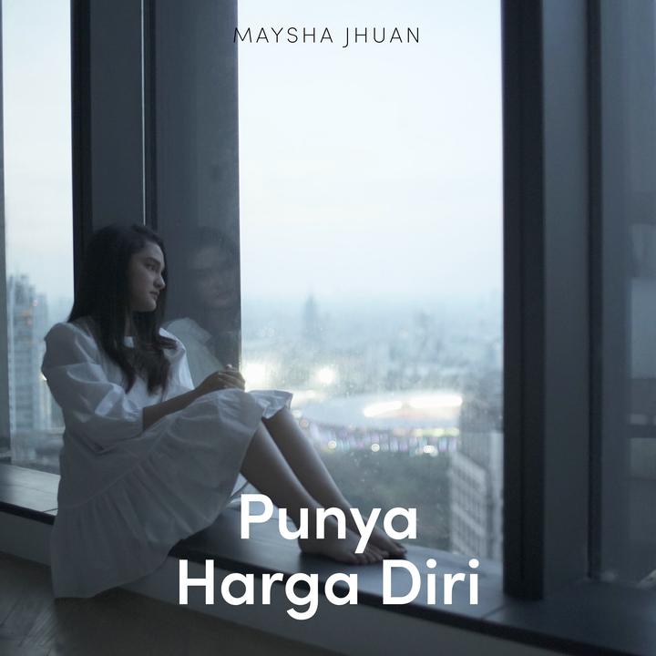 Maysha Jhuan - Punya Harga Diri(TikTok Version) 