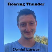 Roaring Thunder by Daniel Larson