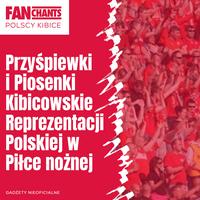 Wszyscy Wstają I Śpiewają (Remastered 2022) by Fanchants: Polscy kibice & FanChants