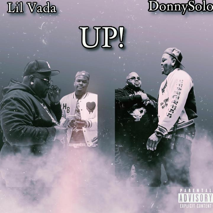 Lil Vada & DonnySolo - UP!