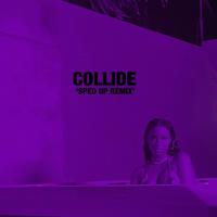 Justine Skye - Collide (more sped up)