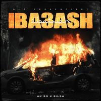 AK 33 & SIL3A - Iba3ash
