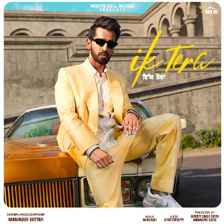 Maninder Buttar - Ik Tera 2
