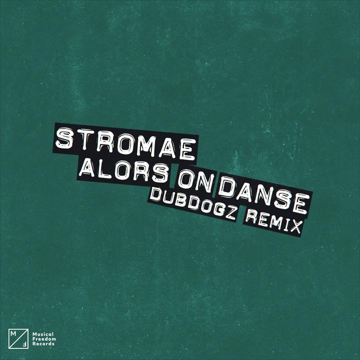 Alors On Danse Dubdogz Remix Created By Stromae Popular Songs On Tiktok