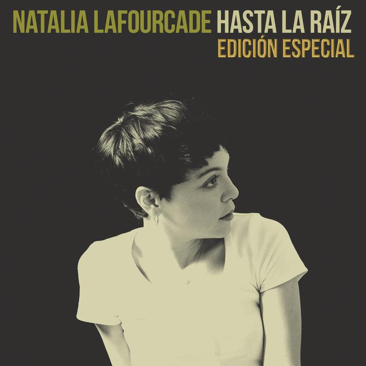 Natalia Lafourcade - Hasta la Raíz
