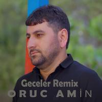 Geceler - Remix by Oruc Amin