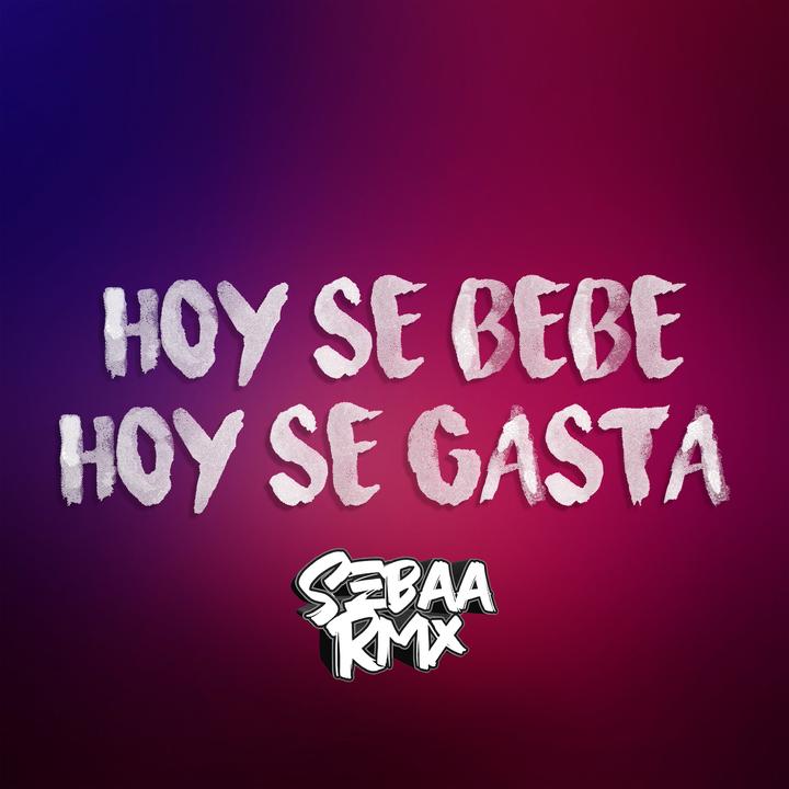 Hoy Se Bebe Hoy Se Gasta Creado Por Sebaarmx Canciones Populares En Tiktok
