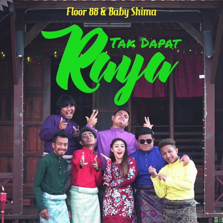Tak Dapat Raya dicipta oleh Floor 88 & Baby Shima  Lagu popular 