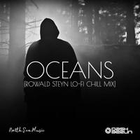 Oceans - Rowald Steyn Lo-Fi Chill Mix by Dash Berlin & Rowald Steyn