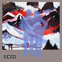 Let Me Drift by Jennifer Thompson