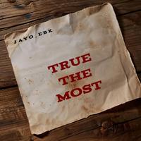 True the most by JayO_ebk