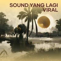 Sound Yang Lagi Viral by DJ NADUS