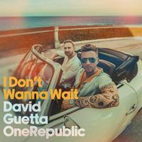 I Don't Wanna Wait by David Guetta & OneRepublic