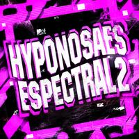 Song - HYPNOSAES ESPECTRAL 2 - Slowed