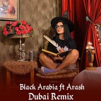 Dubai - Remix by Black Arabia