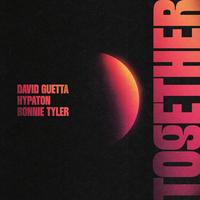 Together by David Guetta & Hypaton & Bonnie Tyler