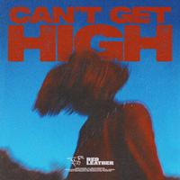 CAN'T GET HIGH by Red Leather