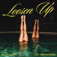 Loosen Up by HUGEL & Dawty