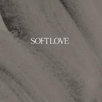 SOFT LOVE by EMPTY BOTTLE