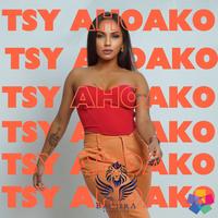 Song - Tsy Ahoako