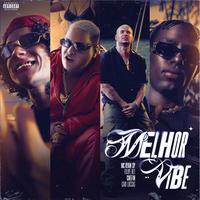 Melhor Vibe by MC Ryan SP & Filipe Ret & Caio Luccas & Chefin