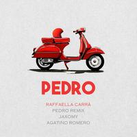 Pedro by Jaxomy & Agatino Romero & Raffaella Carrà
