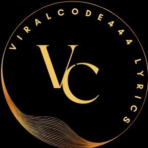 ViralCode Lyrics - original sound - viralcode444