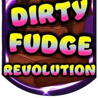 dirtyfudgerevolution