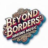 original sound - beyondbordershmongmusic