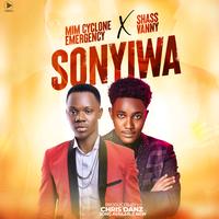 SONYIWA by Shassvanny ft mim Cyclone
